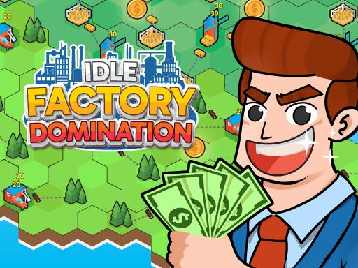 Idle Factory Domination