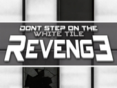 Don't Step on the White Tile Revenge