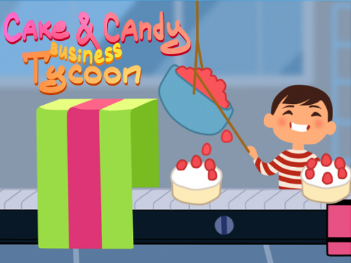 Cake & Candy Business Tycoon