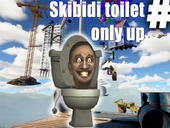 Only UP Skibidi Toilet