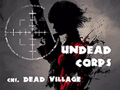 Undead Corps Dead Village