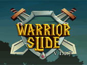Warrior Slide